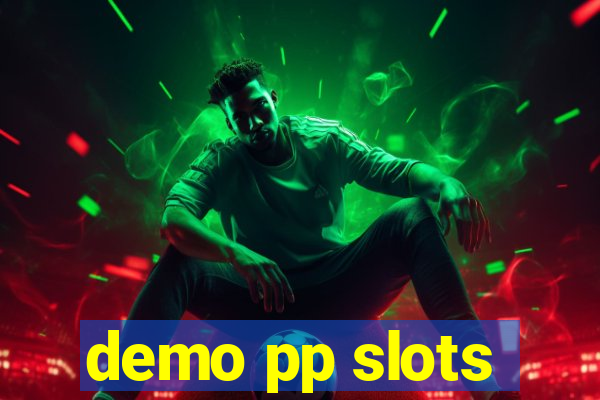 demo pp slots